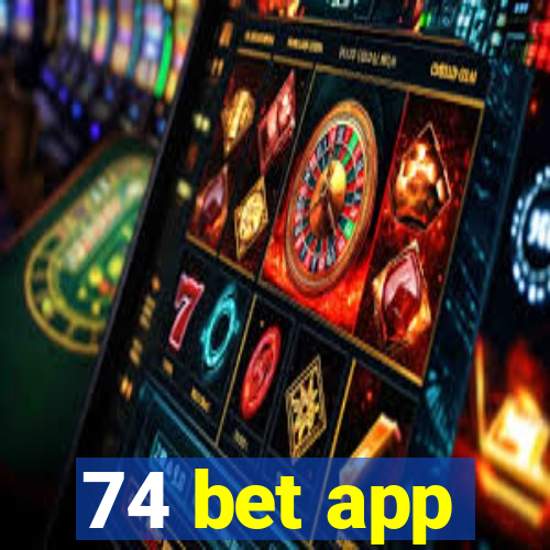 74 bet app